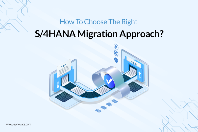 S4HANA Migration Approach