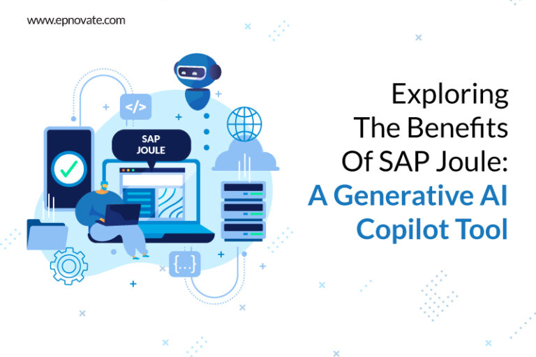 Exploring The Benefits Of Sap Joule: A Generative AI Copilot Tool