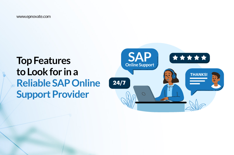 Top Features to Look for in a Reliable SAP Online Support Provider