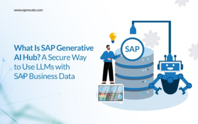 What Is SAP Generative AI Hub? A Secure Way to Use LLMs with SAP Business Data