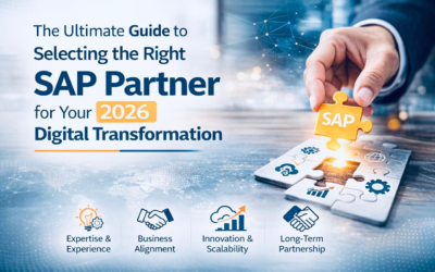 The Ultimate Guide to Selecting the Right SAP Partner for Your 2026 Digital Transformation