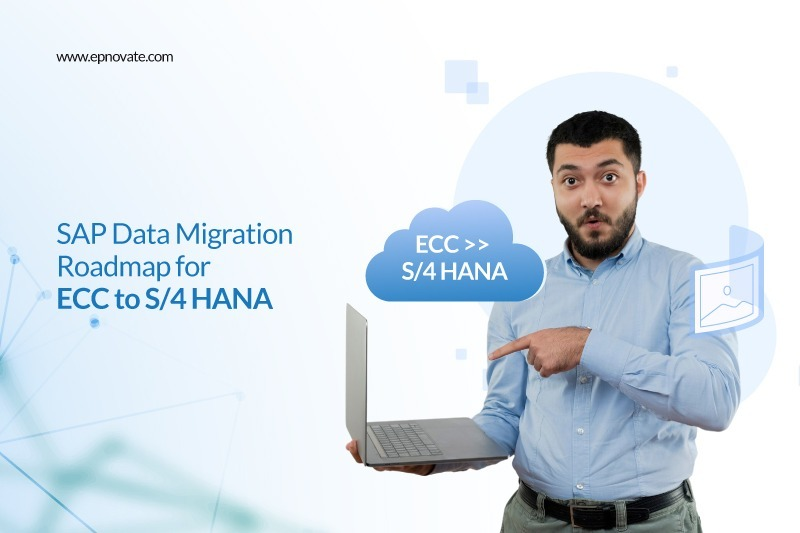 SAP Data Migration Roadmap for ECC to S/4 HANA