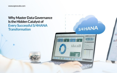 Why Master Data Governance Is the Hidden Catalyst of Every Successful S/4HANA Transformation