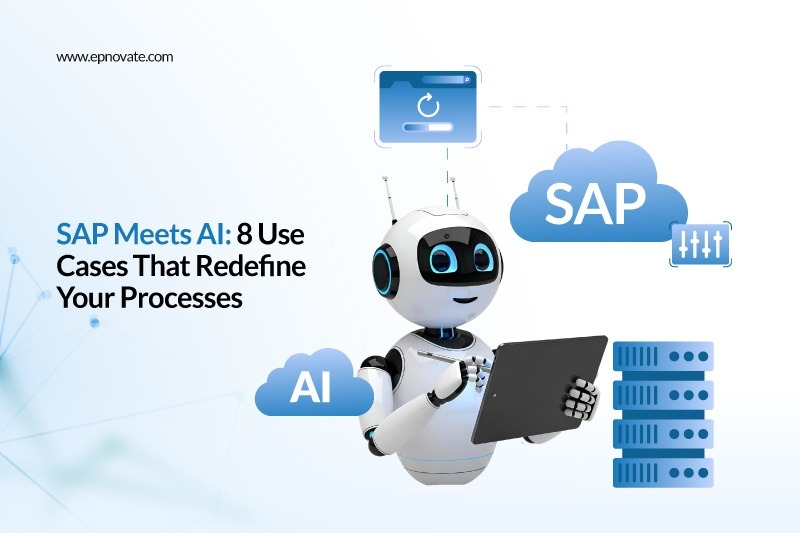 SAP Meets AI: 8 Use Cases That Redefine Your Processes