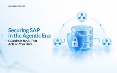 Securing SAP in the Agentic Era: Guardrails for AI That Acts on Your Data